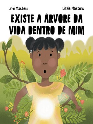 cover image of Existe a Árvore Da Vida Dentro De Mim